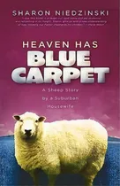 Comprar Heaven Has Blue Carpet, De Thomas Nelson. Editorial Thomas Nelson Publishers, Tapa Blanda En Inglés