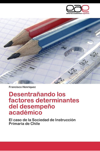 Libro: Desentrañando Los Factores Determinantes Del El Caso