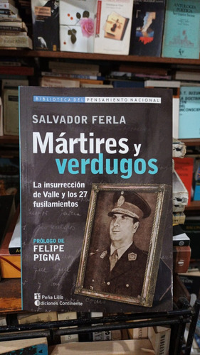 Salvador Ferla - Martires Y Verdugos