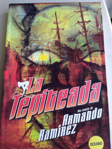 La Tepiteada  (novela)   Armando Ramirez 