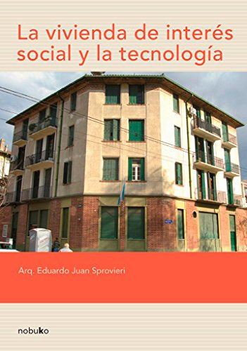 Libro La Vivienda De Interes Social Y La Tecnologia De Sprov