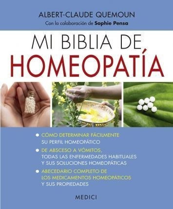 Mi Biblia De Homeopatía - Albert-claude  Quemoun