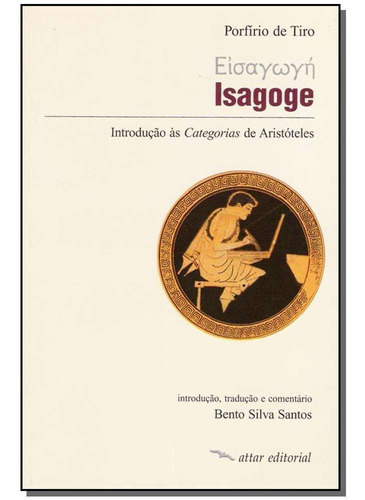 Isagoge, De Tiro,porfirio De. Editora Attar Editorial, Capa Mole Em Português, 2002