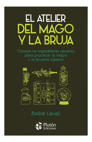 El Atelier Del Mago Y La Bruja - Barbié Lavall