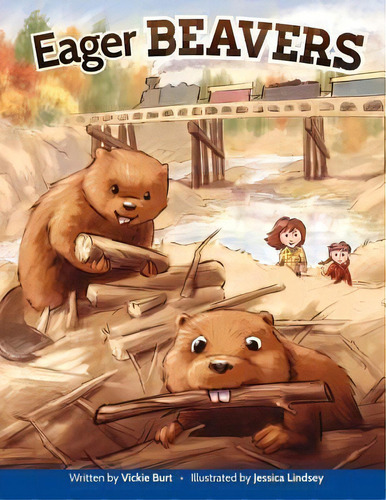 Eager Beavers, De Vicky Burt. Editorial Faithful Life Publishers, Tapa Blanda En Inglés