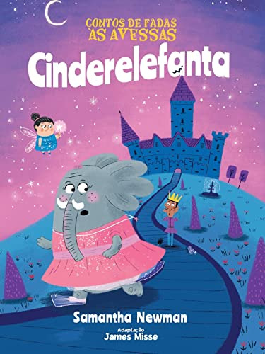 Libro Contos De Fadas As Avessas Cinderelefante De Pe Da Let