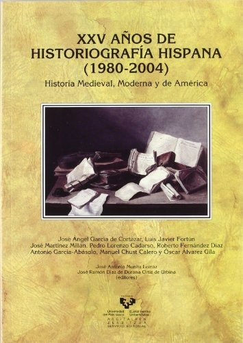 Libro Xxv A¥os De Historiografia Hispana (1980-200  De Munit