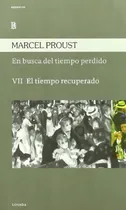 Comprar Libro En Busca Del Tiempo Perdido Vii - Proust, Marcel, De Proust, Marcel. Editorial Losada, Tapa Blanda En Español, 2010