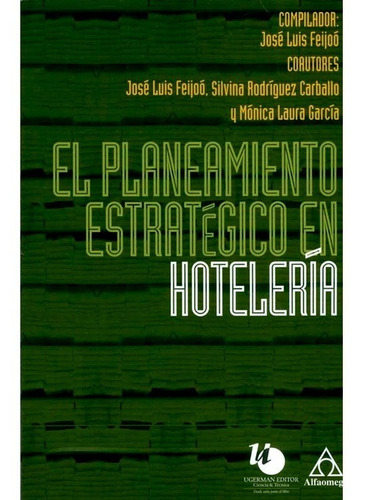 El Planeamiento Estrategico En Hoteleria  1ed.