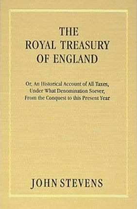 Libro The Royal Treasury Of England. Or, An Historical Ac...