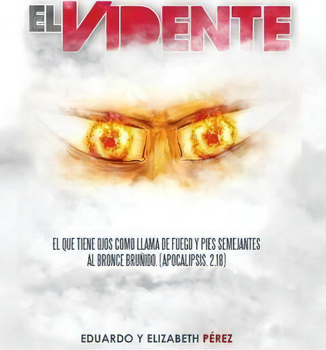 El Vidente, De Eduardo Y Elizabeth Perez. Editorial Palibrio, Tapa Dura En Español