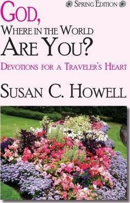 God, Where In The World Are You? - Spring Edition - Susan...