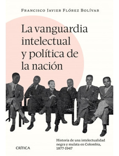 La Vanguardia Intelectual Y Politica De La Nacion  Francisco