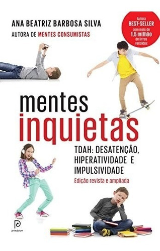 Mentes Inquietas  (tdah) - Ana Beatriz B. Silva