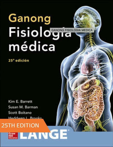 Ganong Fisiologia Medica, De Barrett Kim. Editorial Mcgraw-hill, Tapa Blanda En Español, 2016