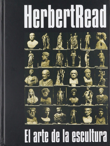 Libro El Arte De La Escultura De Herbert Read