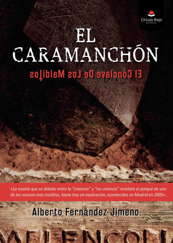 El Caramanchon: No aplica, de Fernández Jimeno Alberto.. Serie 1, vol. 1. Grupo Editorial Círculo Rojo SL, tapa pasta blanda, edición 1 en español, 2022