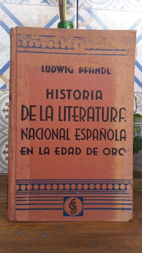 Historia De La Literatura Nacional Española - Ludwig Pfandl