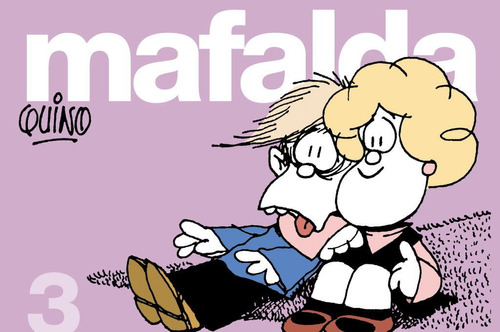 Mafalda 3 - Quino  - *