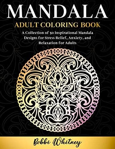 Libro: Mandala Adult Coloring Book: A Collection Of 50 Inspi
