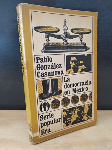 La Democracia En México Pablo González Casanova