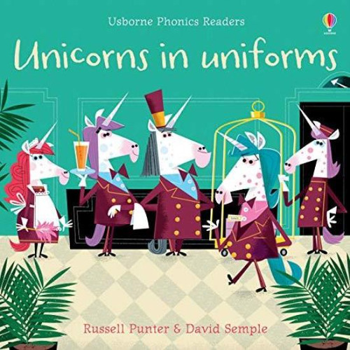 Unicorns In Uniforms - Usborne Phonics Readers  June 2019 -p