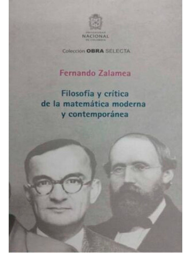 Filosofia Y Critica De La Matematica Moderna Y Contemporanea