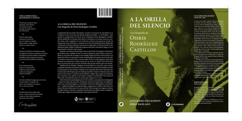 A La Orilla  Del Silencio Una Biografia  De  Osiris  Rodrigu