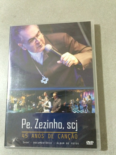 Dvd Padre Zezinho- 45 Anos De Canção/lacre De Fábrica,origin