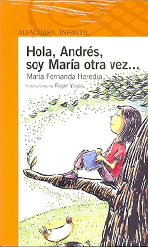 Hola Andres Soy Maria Otra Vez - Maria Fernanda Heredia