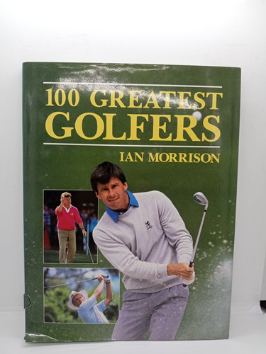 100 Grandes Golfistas - Ian Morrison - Deportes - En Inglés 