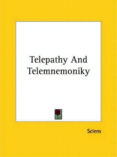 Telepathy And Telemnemoniky, De Sciens. Editorial Kessinger Publishing, Tapa Blanda En Inglés