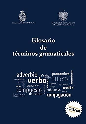 Glosario De Términos Gramaticales: 44 (pod) (obras De Refere