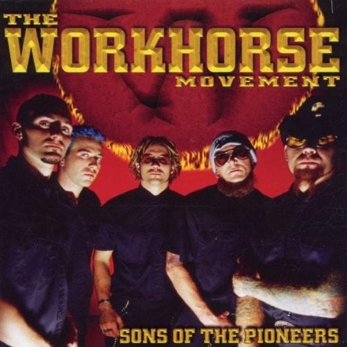 The Workhorse Movement Sons Of The Pioneers (brasil) Cd