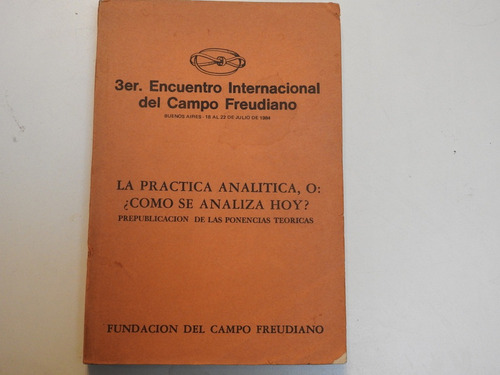 La Practica Analitica, O ¿cómo Se Analiza Hoy? - L488