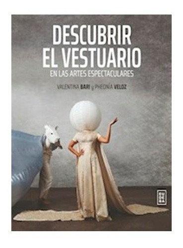 Descubrir El Vestuario, De Valentina Bari. Editorial Eudeba En Español