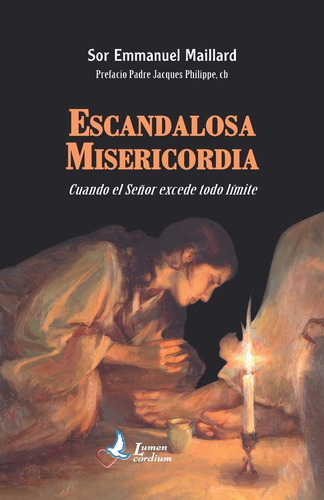 Libro: Escandalosa Misericordia: Cuando El Señor Excede Todo