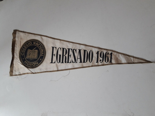 Antiguo Banderín Colegio Nacional Dorrego Egresado 1961