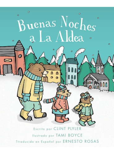 Libro: Buenas Noches A La Aldea (spanish Edition)