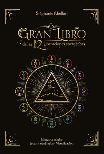 Libro El Gran Libro De Las 12 Liberaciones Energeticas - ...