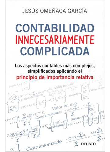 Contabilidad Innecesariamente Complicada  -  Jesús Omeñaca