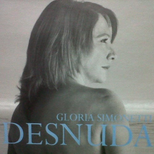 Cd  Gloria Simonetti  Desnuda / Intimo / De Pascua Lama