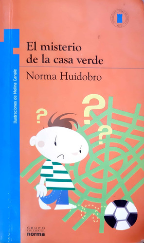 El Misterio De La Casa Verde Huidobro Norma Usado *