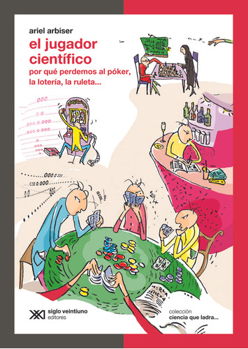 Jugador Científico, El - Siglo Xxi Editores