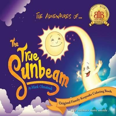 Libro The Adventures Of The True Sunbeam - Mark Olmstead