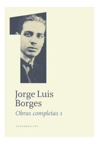 Obras Completas 1 - Borges Jorge Luis - Libro Tapa Dura 