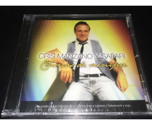 Cris Manzano Y Safari Clásicos De Siempre Cd Nuevo Cerrad 