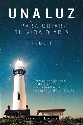 Una Luz Para Guiar Tu Vida - Tomo 2 - Diana Baker (paperb...