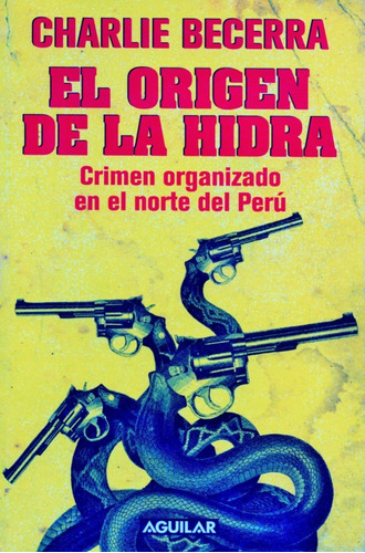 El Origen De La Hidra - Charlie Becerra - Libro Original