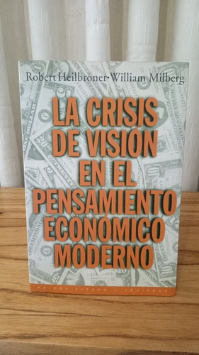 La Crisis De Visión En El Pensamiento Moderno - R. Heilbrone